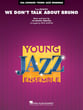 We Don't Talk About Bruno Jazz Ensemble sheet music cover